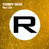 TOBEY NIZE - Nur Du - Single